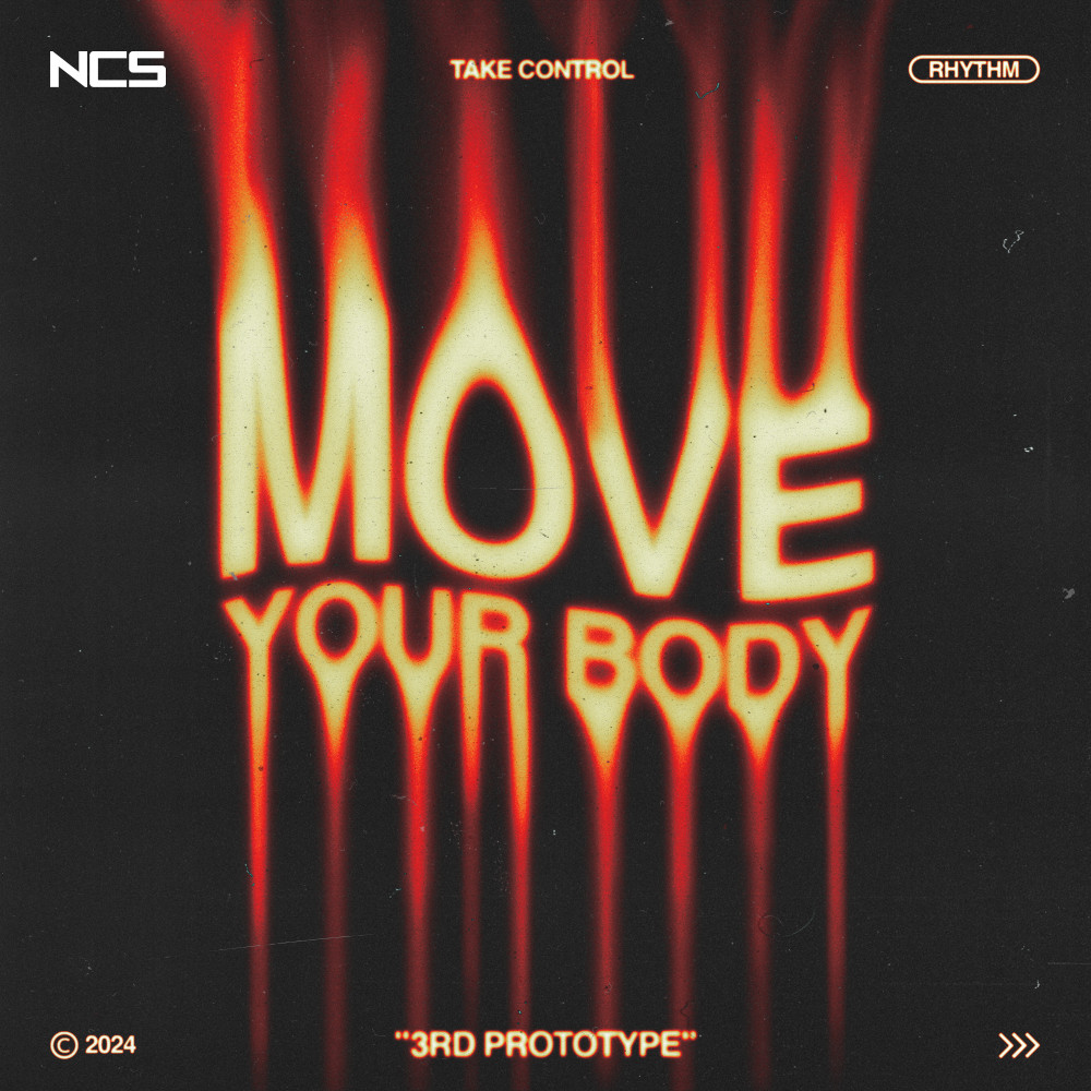Move Your Body by 3rd Prototype on NCS