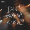 DON'T WANNA KNOW!!!